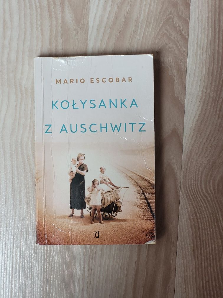 Kołysanka z Auschwitz Mario Escobar