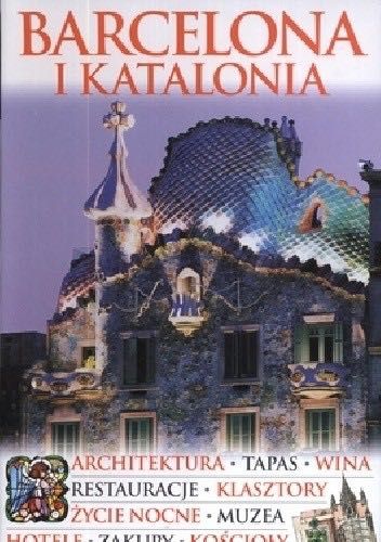 Barcelona i Katalonia Wiedza i życie przewodnik