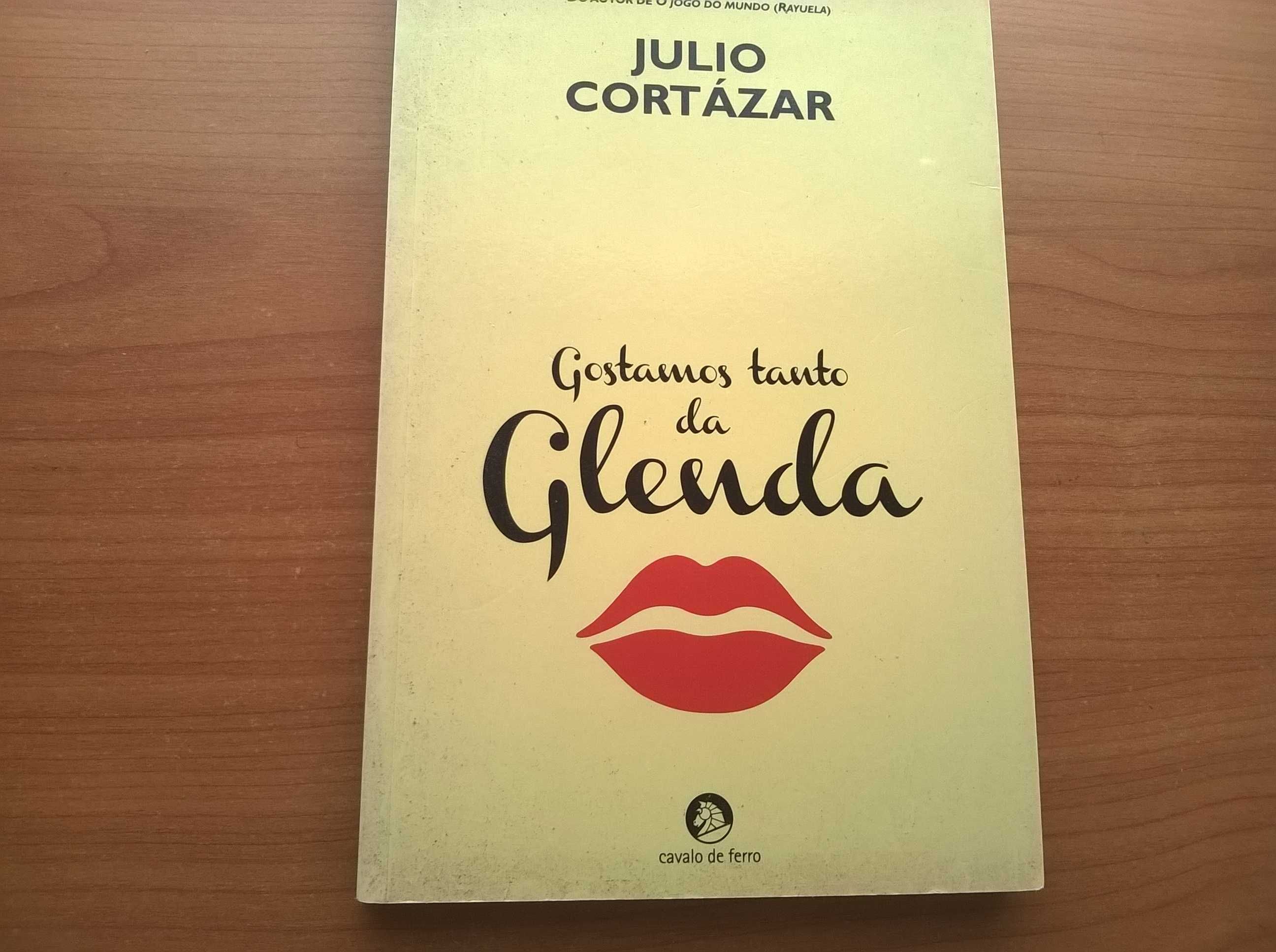 Gostamos Tanto da Glenda - Julio Cortázar