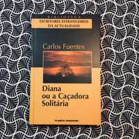 Diana ou A Caçadora Solitária - Carlos Fuentes