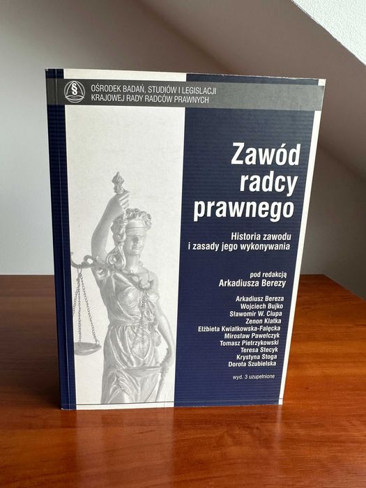 Zawód Radcy Prawnego - pod red. Arkadiusza Berezego