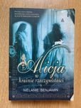 Alicja w krainie nierzeczywistości Melanie Benjamin