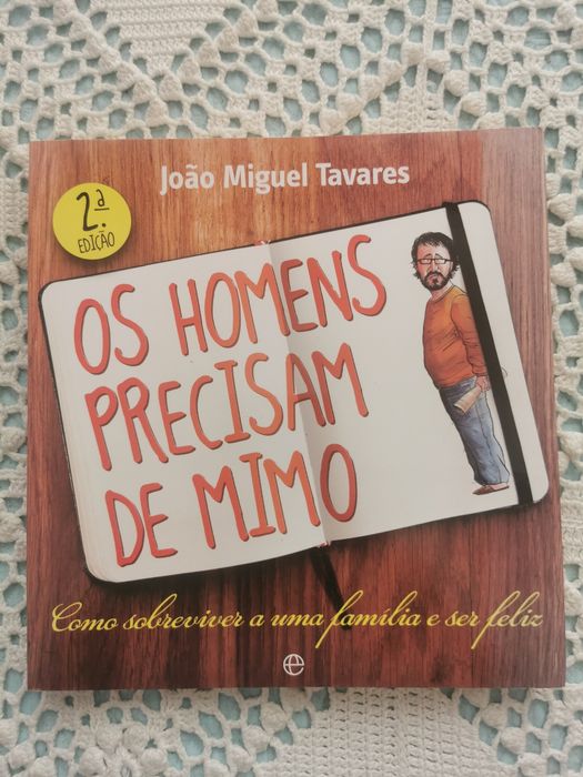Os Homens Precisam de Mimo (João Miguel Tavares)