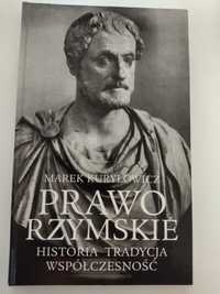 Prawo rzymskie historia tradycja współczesność. Marek Kuryłowicz