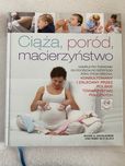 Ciąża, poród, macierzyństwo