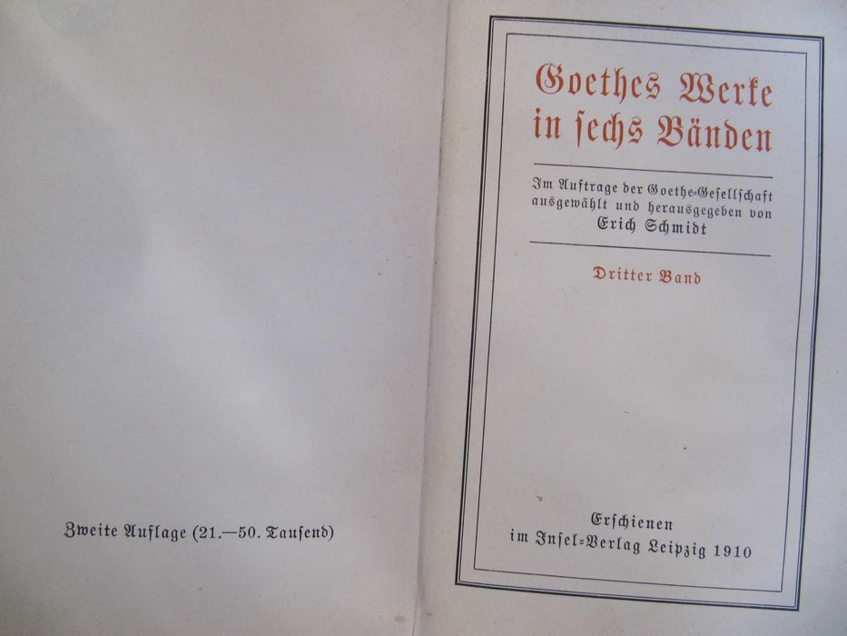 3.	GOETHES WERKE IN SECHS BÄNDEN. Dritter Band. Leipzig 1910.