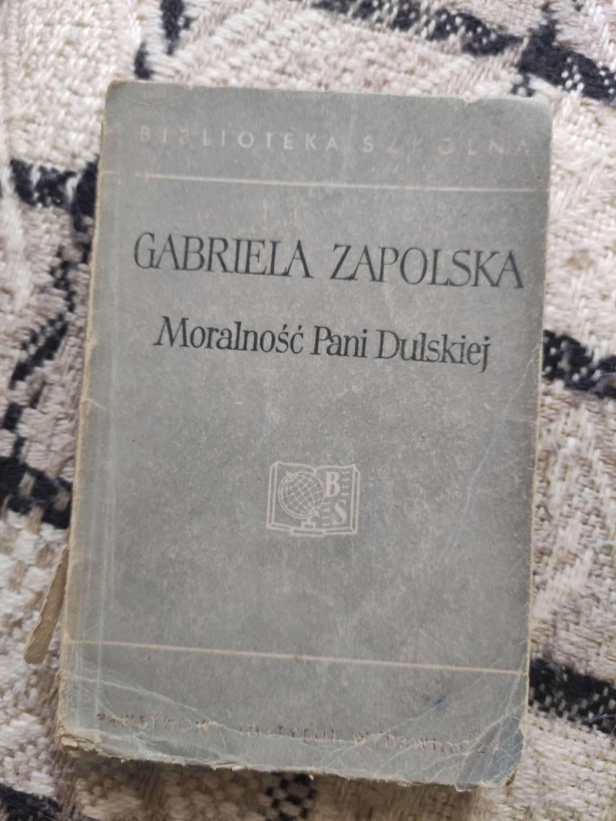 G. Zapolska,, Moralność Pani Dulskiej "PIW 1957 wydanie nowe