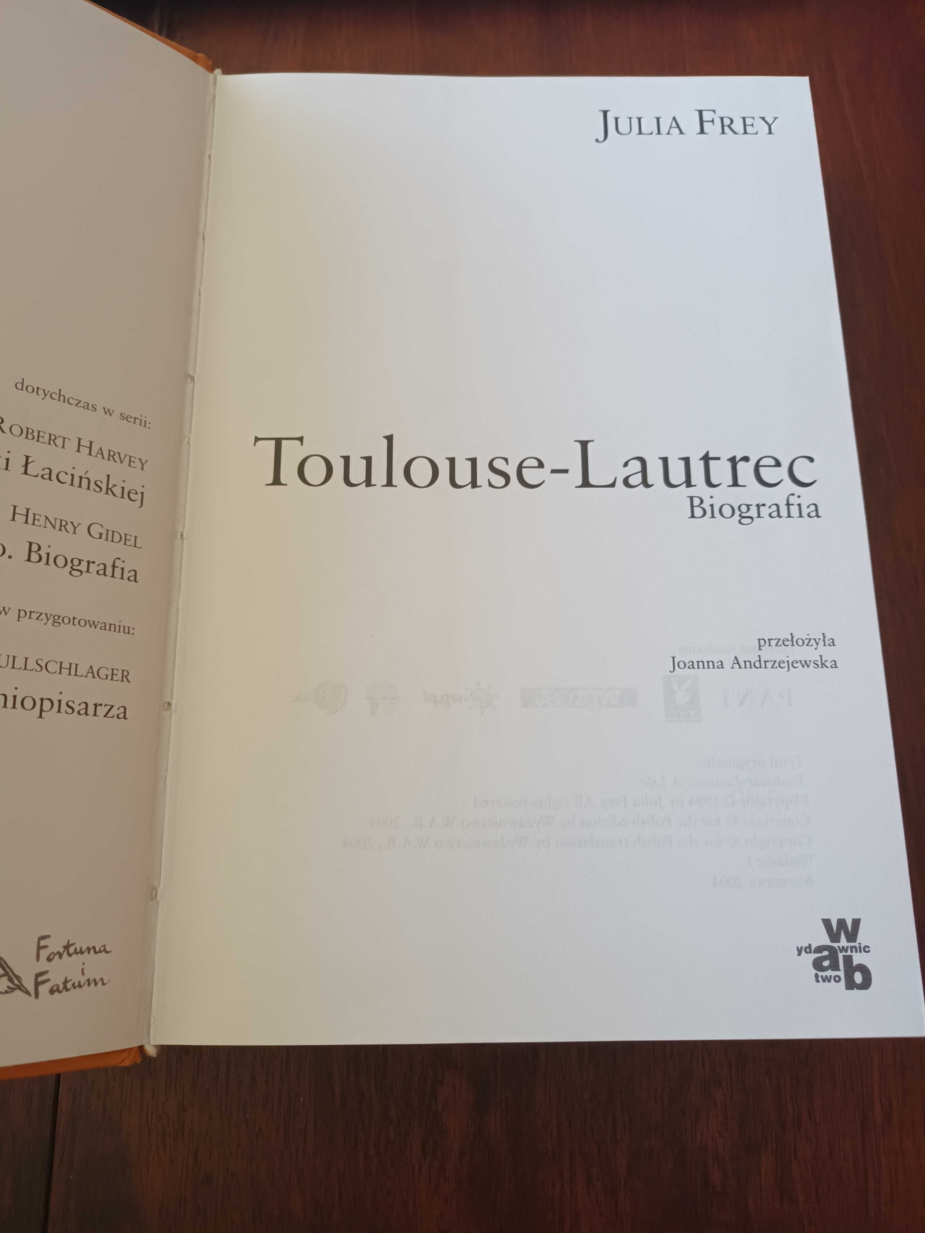 Toulouse-Lautrec Biografia Julia Frey Fortuna i Fatum