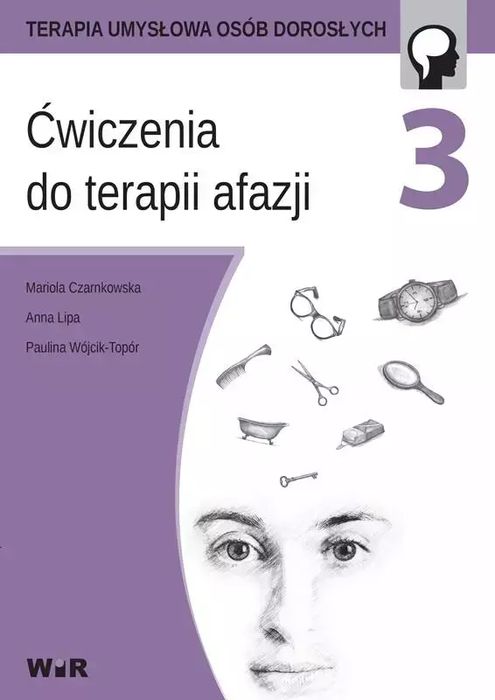 Ćwiczenia do terapii afazji. Część 3. WIR