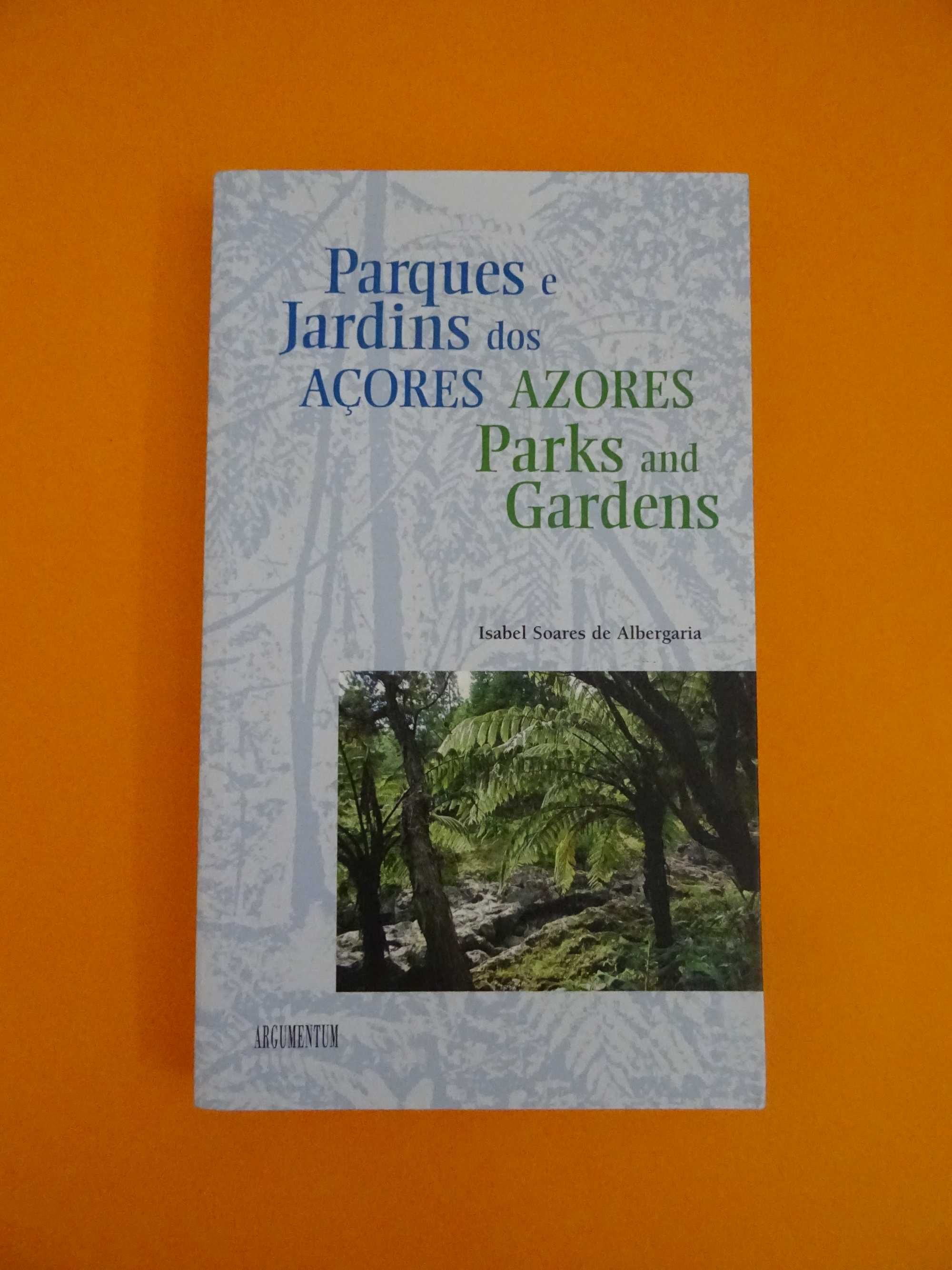 Parques e Jardins dos Açores - Isabel Soares de Albergaria