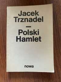 Polski Hamlet, Jacek Trznatel