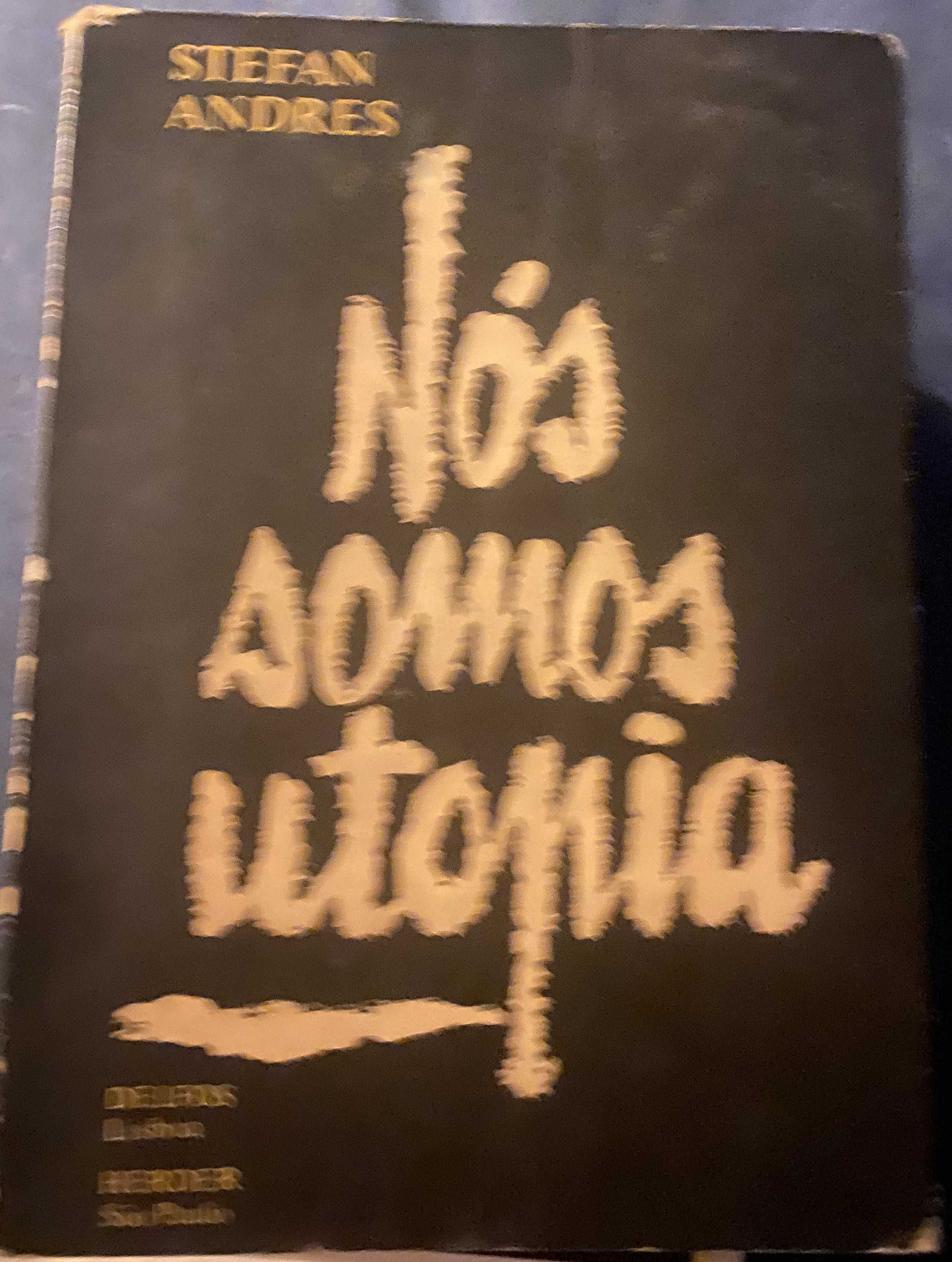Nos somos utopia de stefan andres