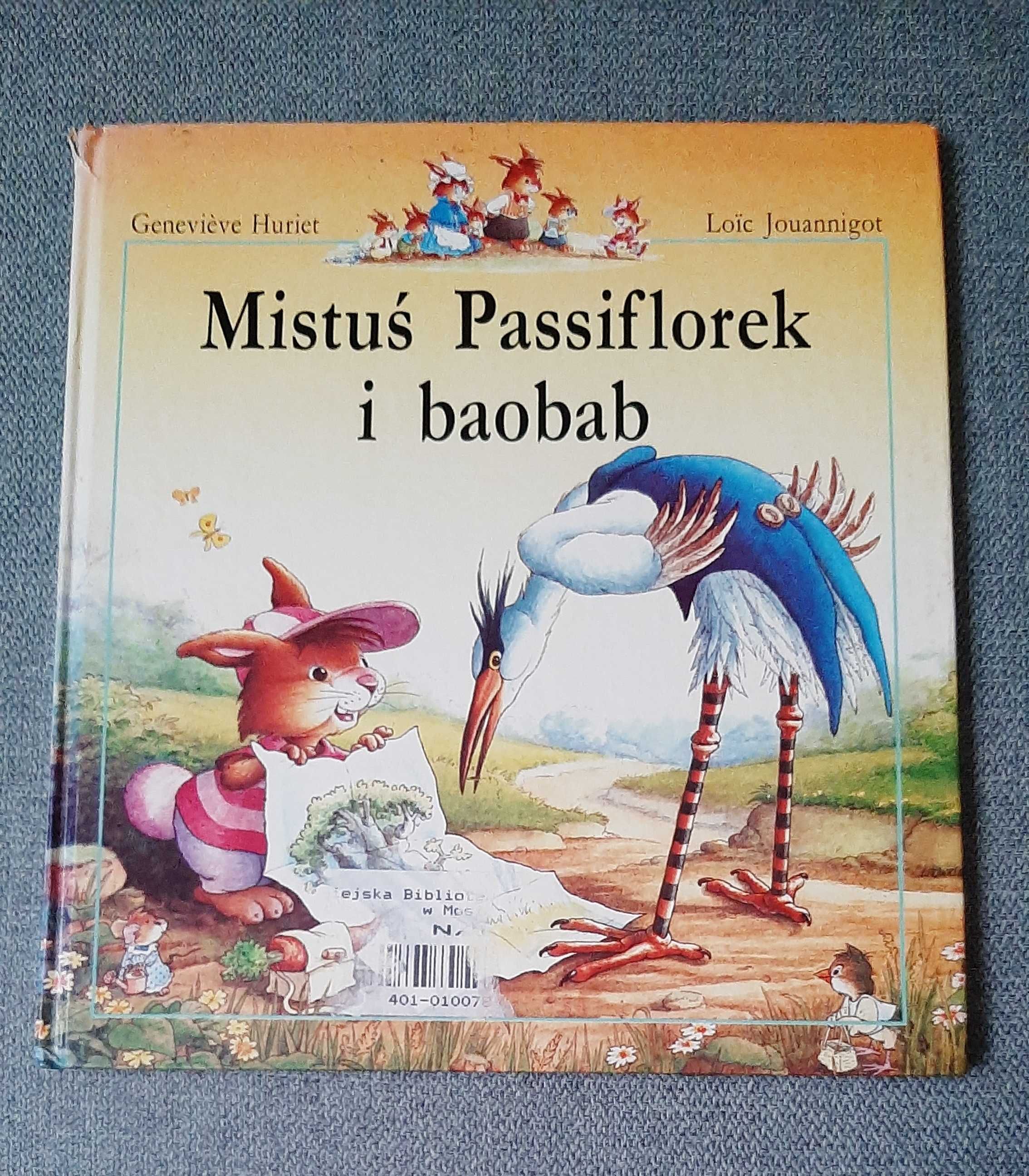 Mistuś Passiflorek i baobab tom 1 Geneviève Huriet Loïc Jouannigot