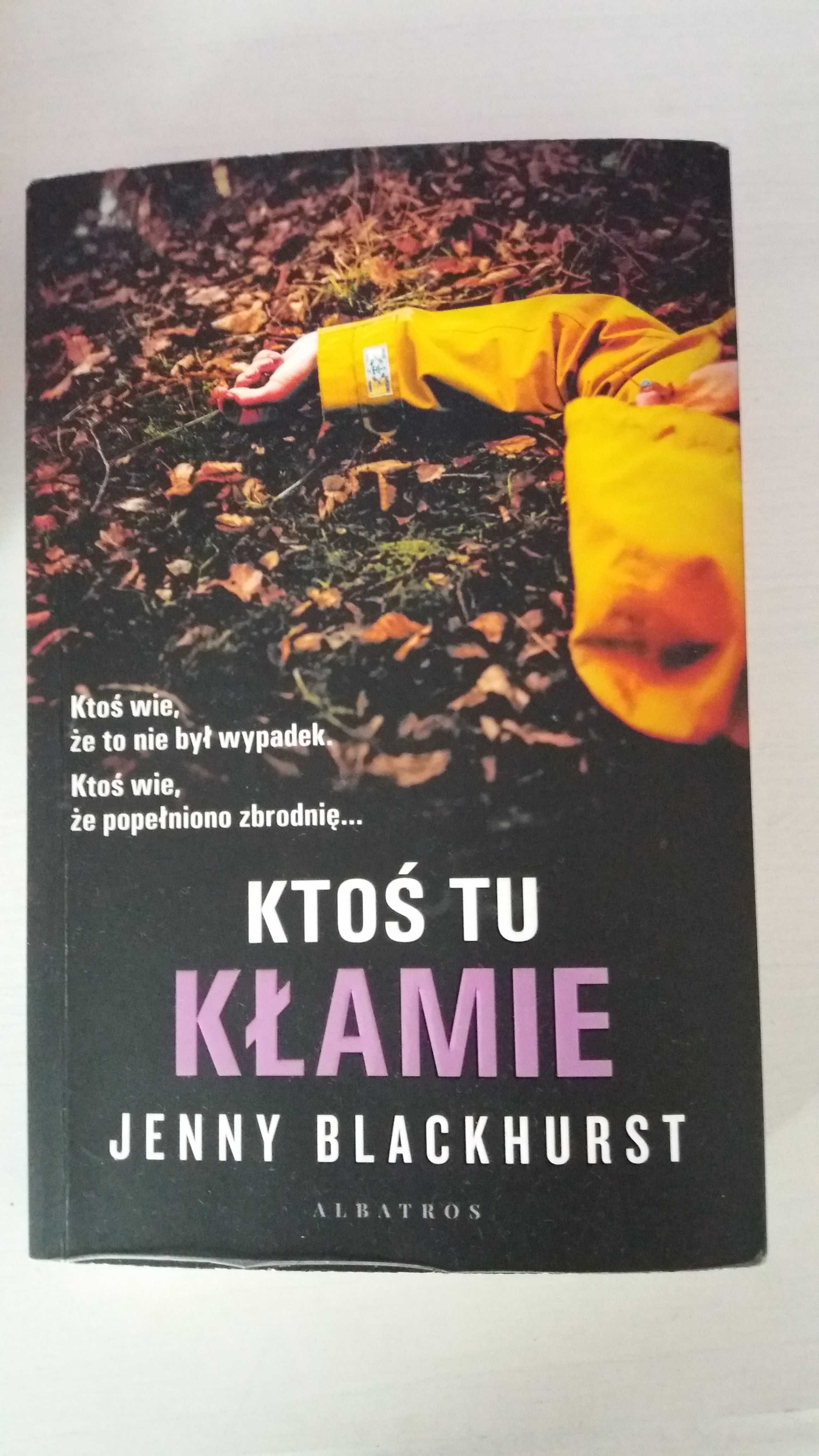 Ktoś tu kłamie - Jenny Blackhurst