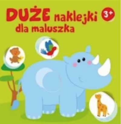 Duże naklejki dla maluszka. Nosorożec 3+ - praca zbiorowa