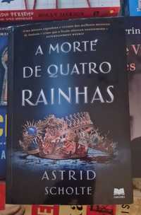 A Morte de Quatro Rainhas de Astrid Scholte