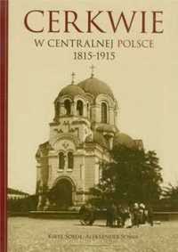 Cerkwie w centralnej Polsce 1815 - 1915 - Kirył Sokoł, Aleksander Sos