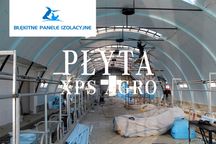 Ocieplenie do Hal Łukowych Tunelowych Wiat Hangarów Styrodur XPS AGRO