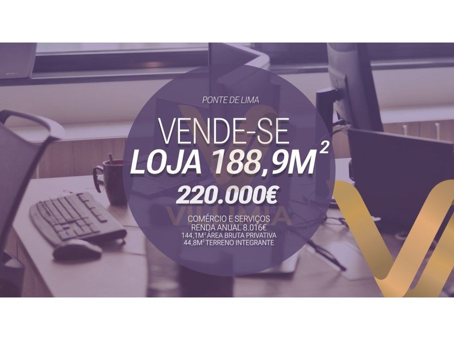 Loja 188,9 m² - Comércio e Serviços - Ponte de Lima (Para Investime...