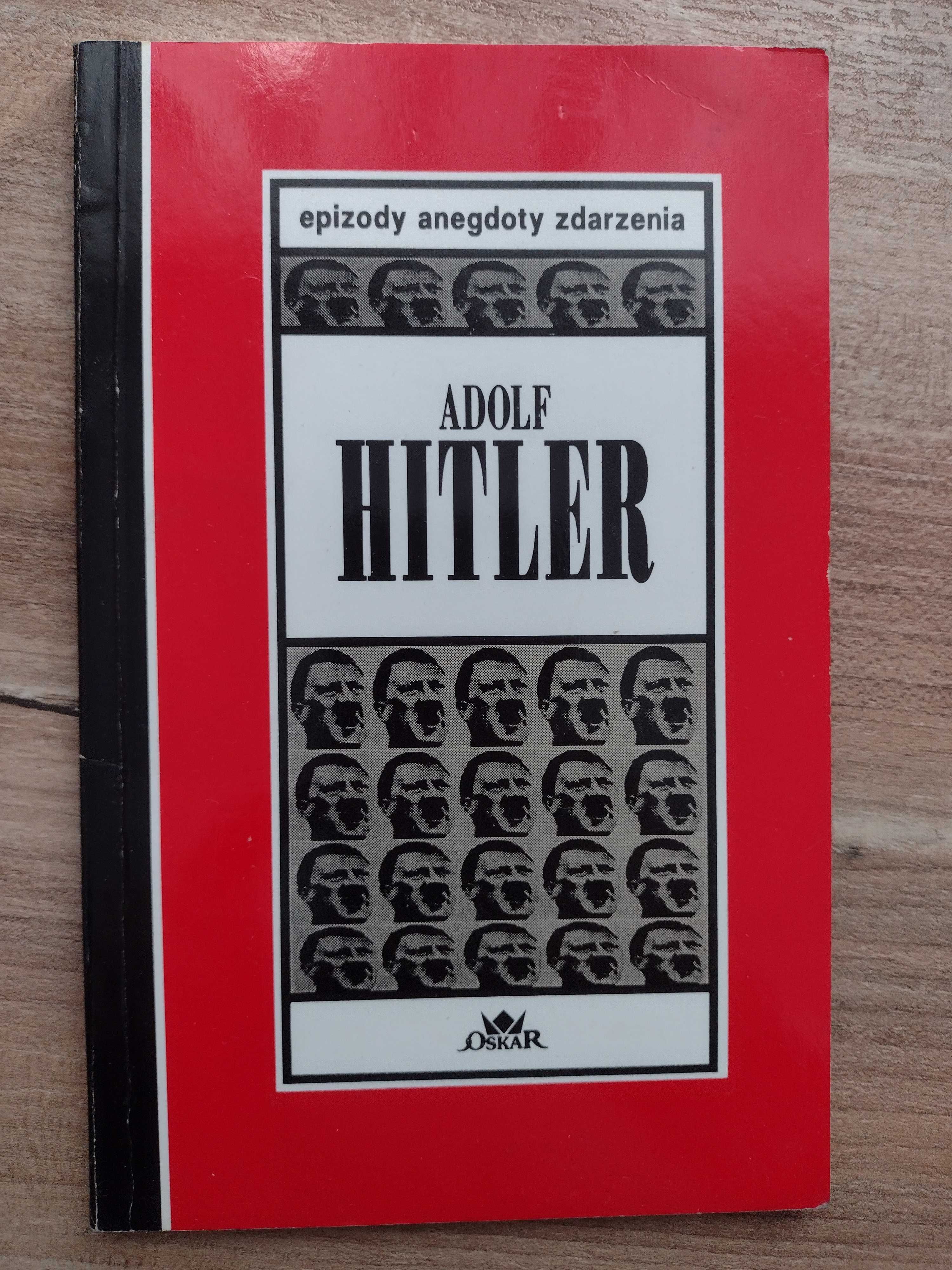 Adolf Hitler - epizody, anegdoty, zdarzenia