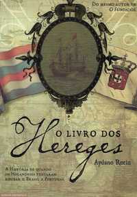 15555

O Livro dos Hererges
de Aydano Roriz