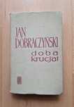 Doba krucjat - Jan Dobraczyński + LOSOWA KSIĄŻKA AUTORA GRATIS!