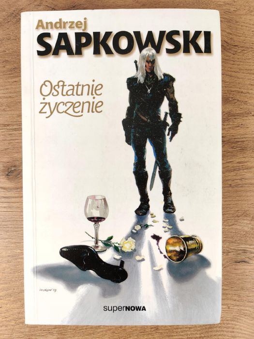 Ostatnie życzenie / Andrzej Sapkowski