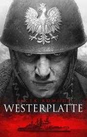 Westerplatte
Autor: Komuda Jacek