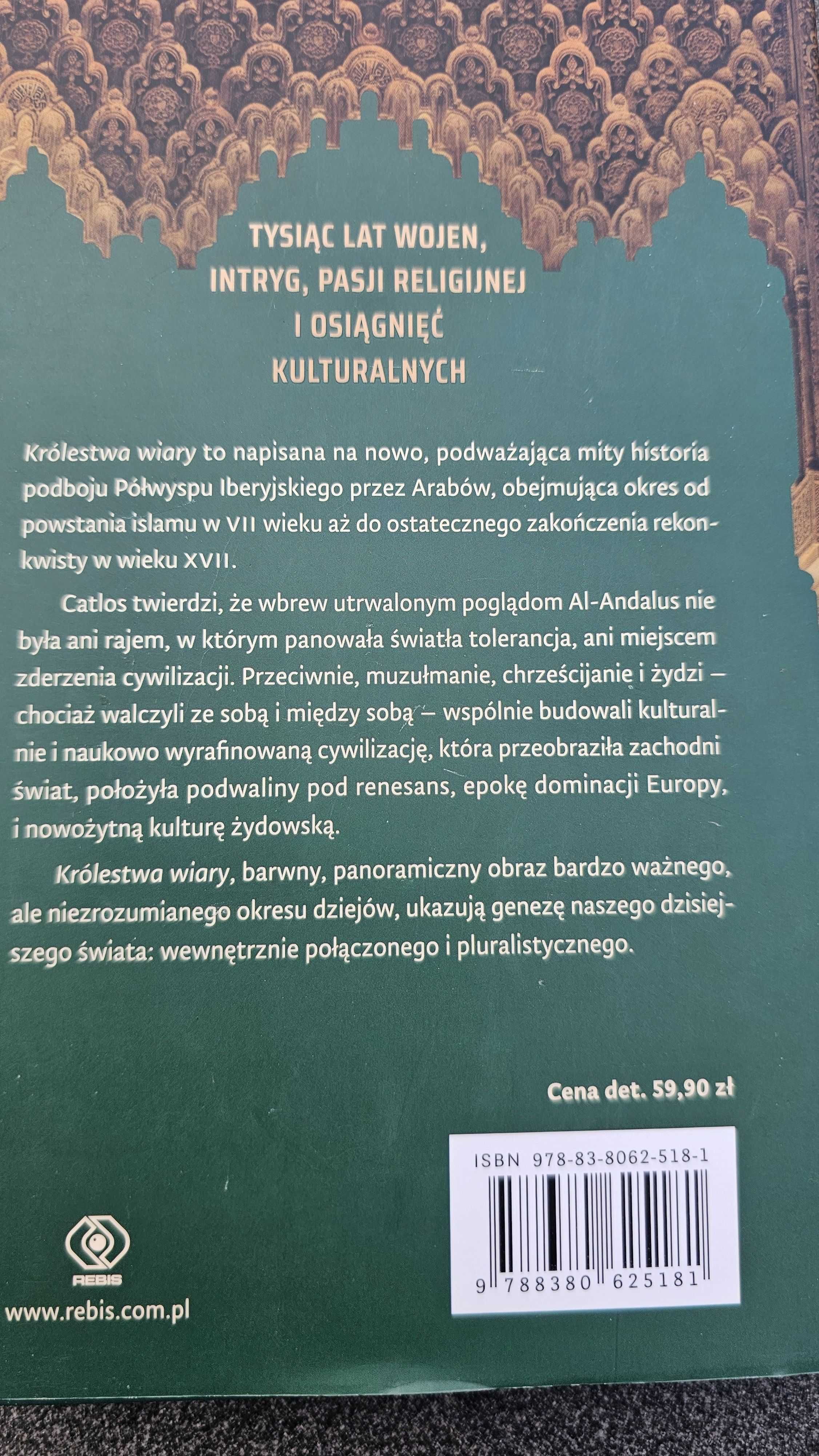 A5 Królestwa Wiary Brian Catlos Nowa historia muzułmańskiej Hiszpanii