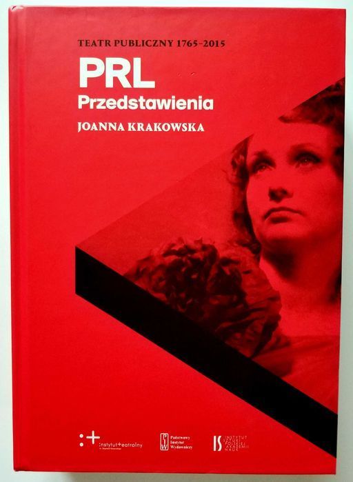 PRL PRZEDSTAWIENIA Teatr Publiczny 1765- 2015, Krakowska, NOWA! UNIKAT