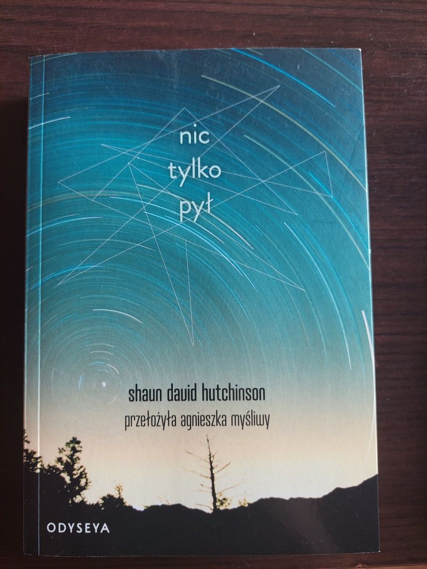 "Nic tylkl pył" Shaun David Hutchinson