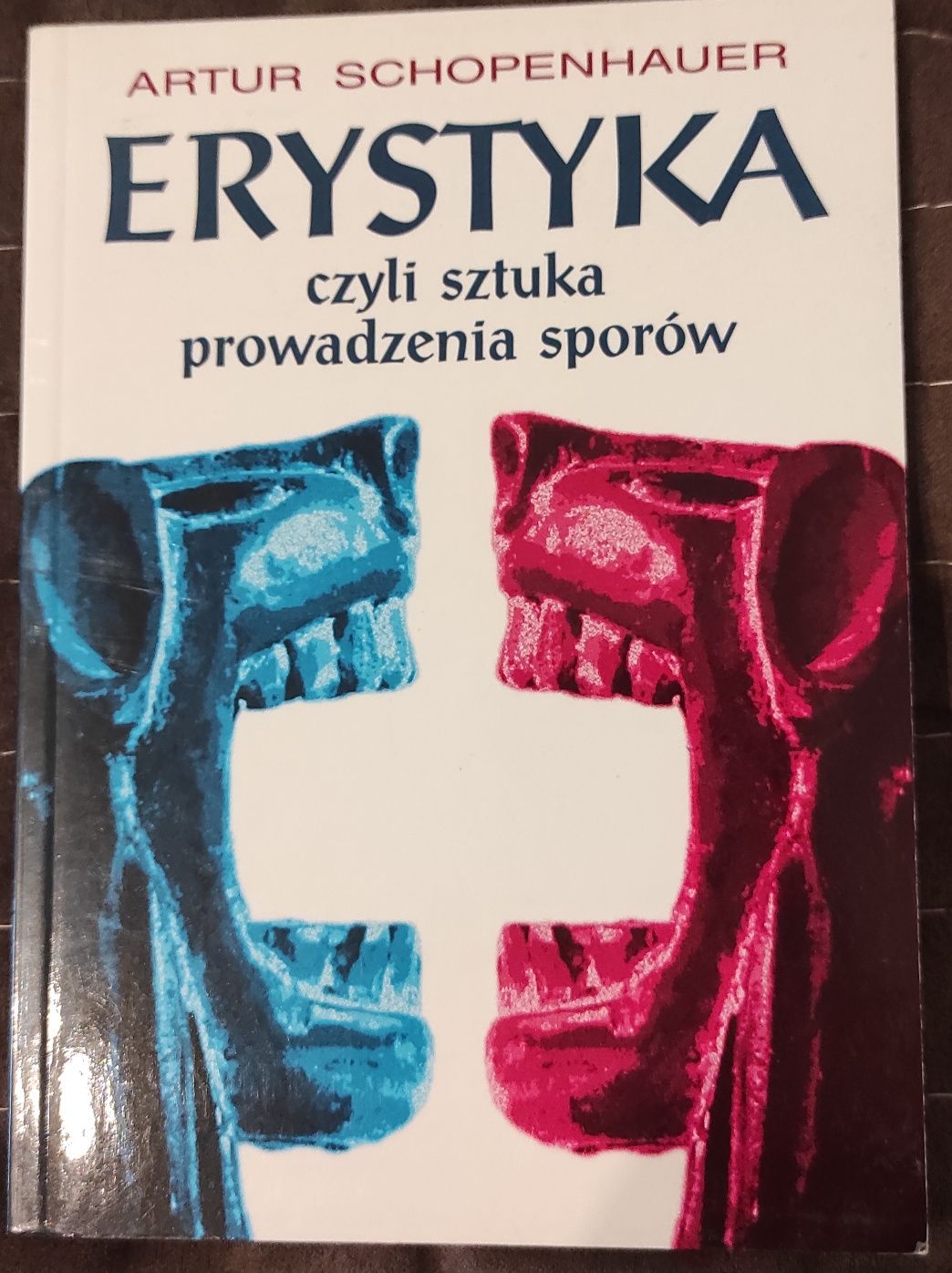 Erytrystyka czyli sztuka wprowadzenia sporów Schopenhauer