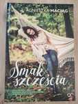 Smak szczęścia; Agnieszka Maciąg