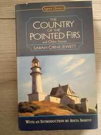 The country of the pointed firs and other stories S. J. Jewett