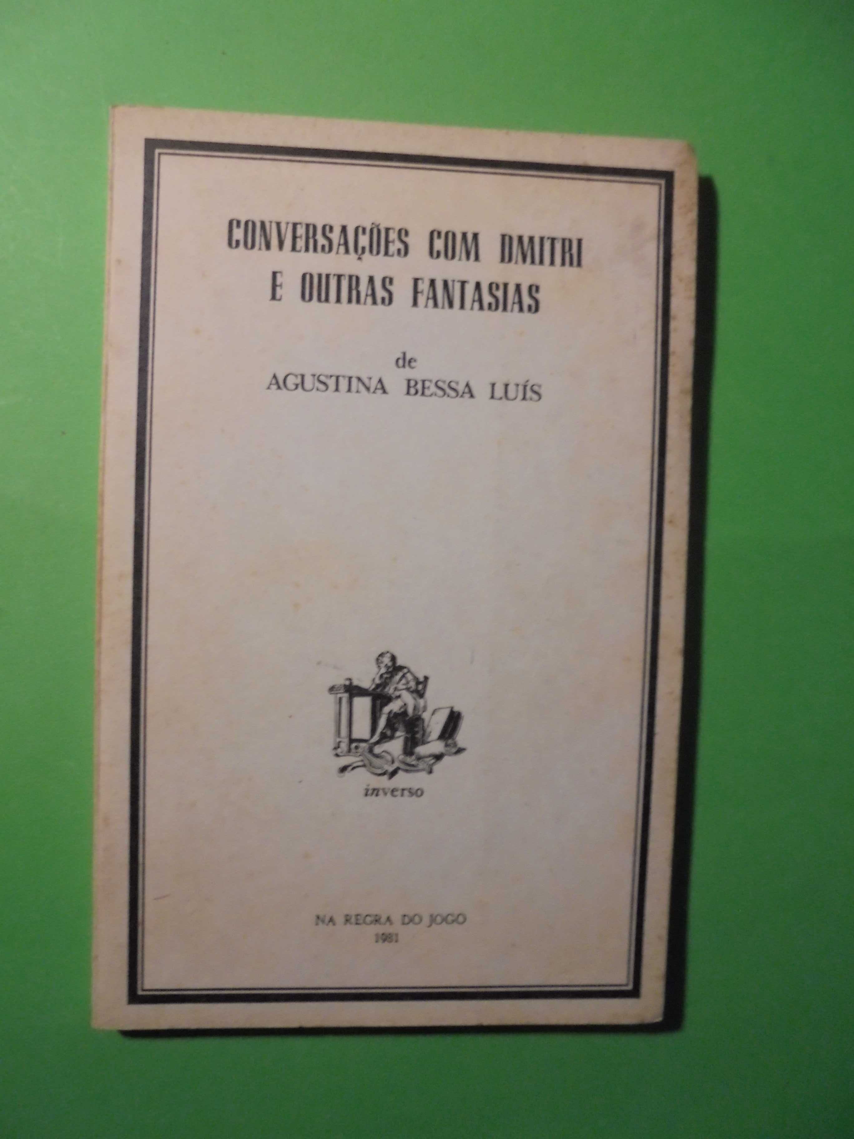 Luís (Agustina Bessa);Conversações com Dmitri e outras Fantasias