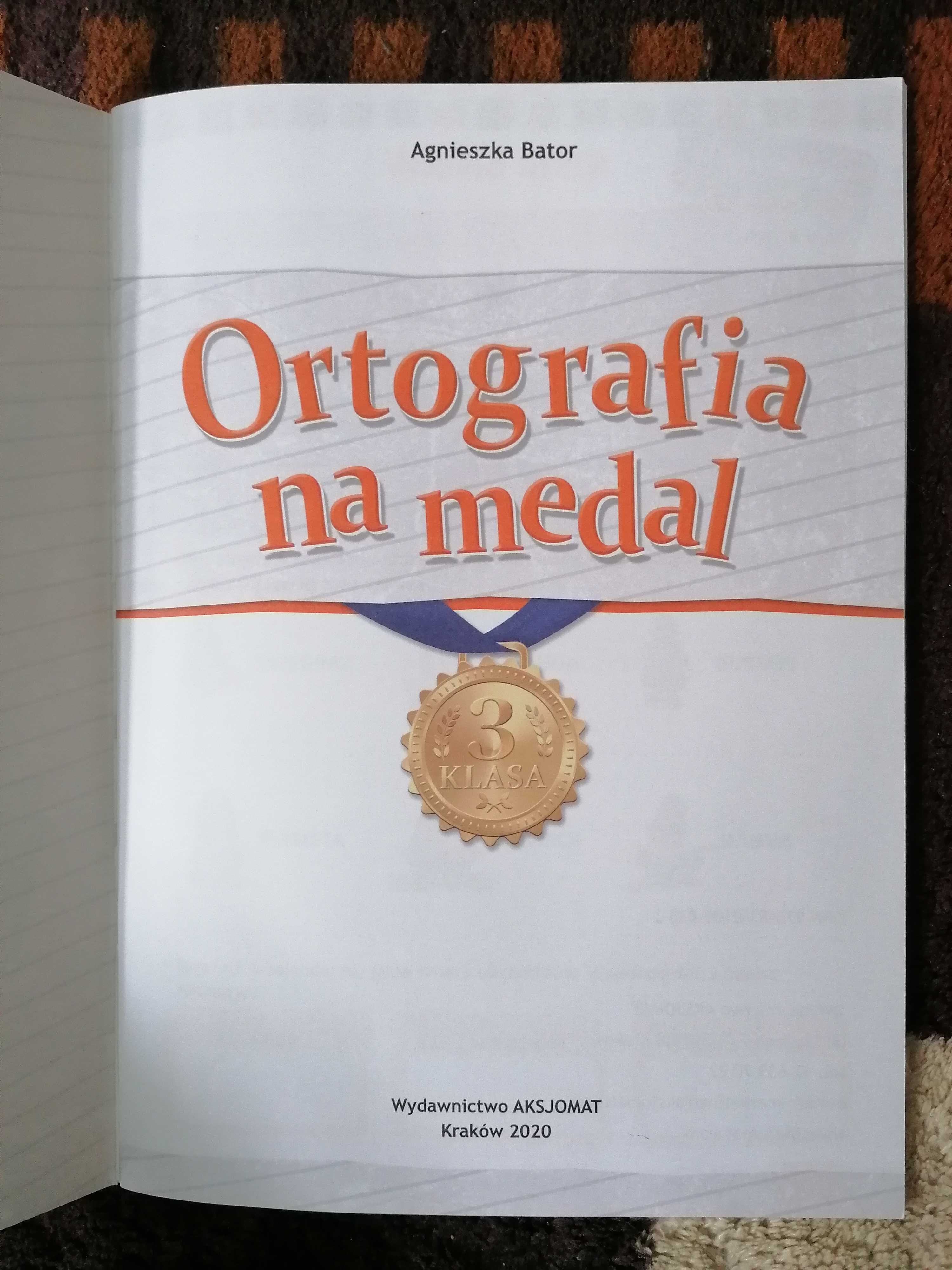 "Ortografia na medal" Nowy Zbiór ćwiczeń ortograficznych - klasa 3