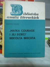Matka Courage i jej dzieci ,  Brechta , Biblioteka analiz literackich.