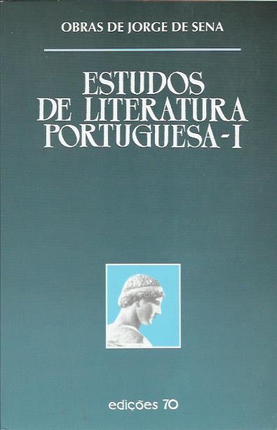 Estudos de literatura portuguesa Vol. 1_Jorge de Sena_Edições 70