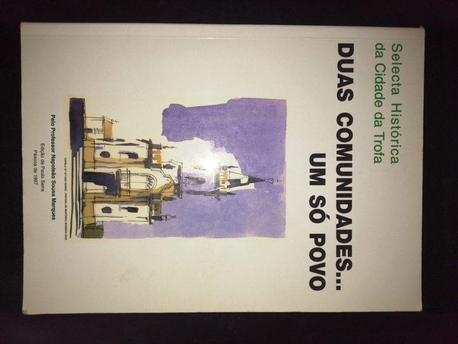 Duas Comunidades um só Povo - Trofa