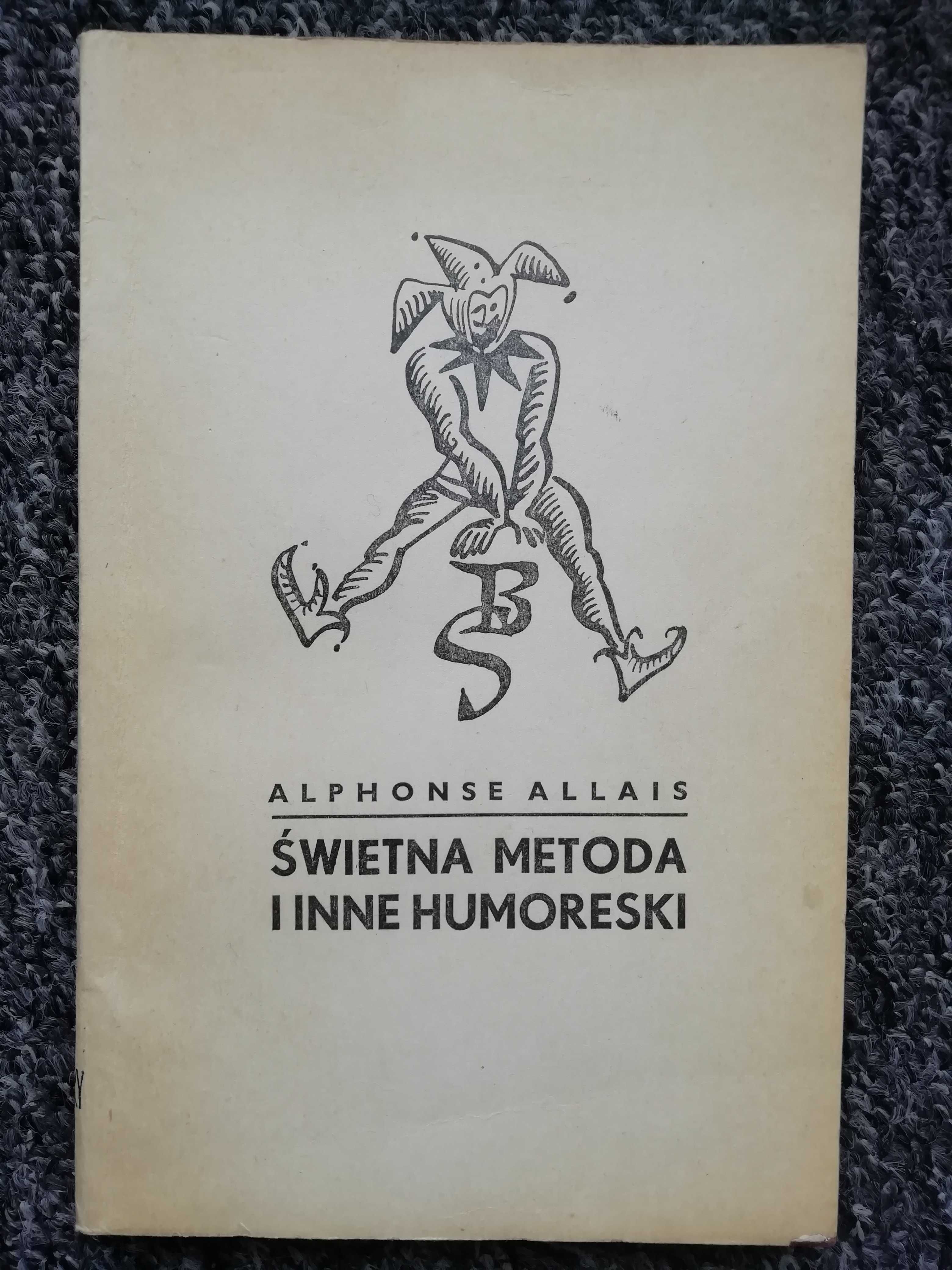 Świetna metoda i inne humoreski - Alphonse Allais