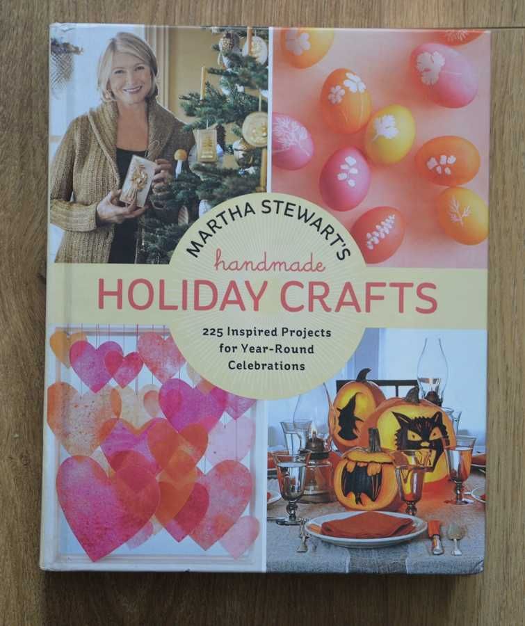 Martha Stewart's Handmade Holiday Crafts: 225 Inspired Projects