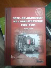 NSZZ Solidarność na Lubelszczyźnie 1980,1981. Wybór źródeł