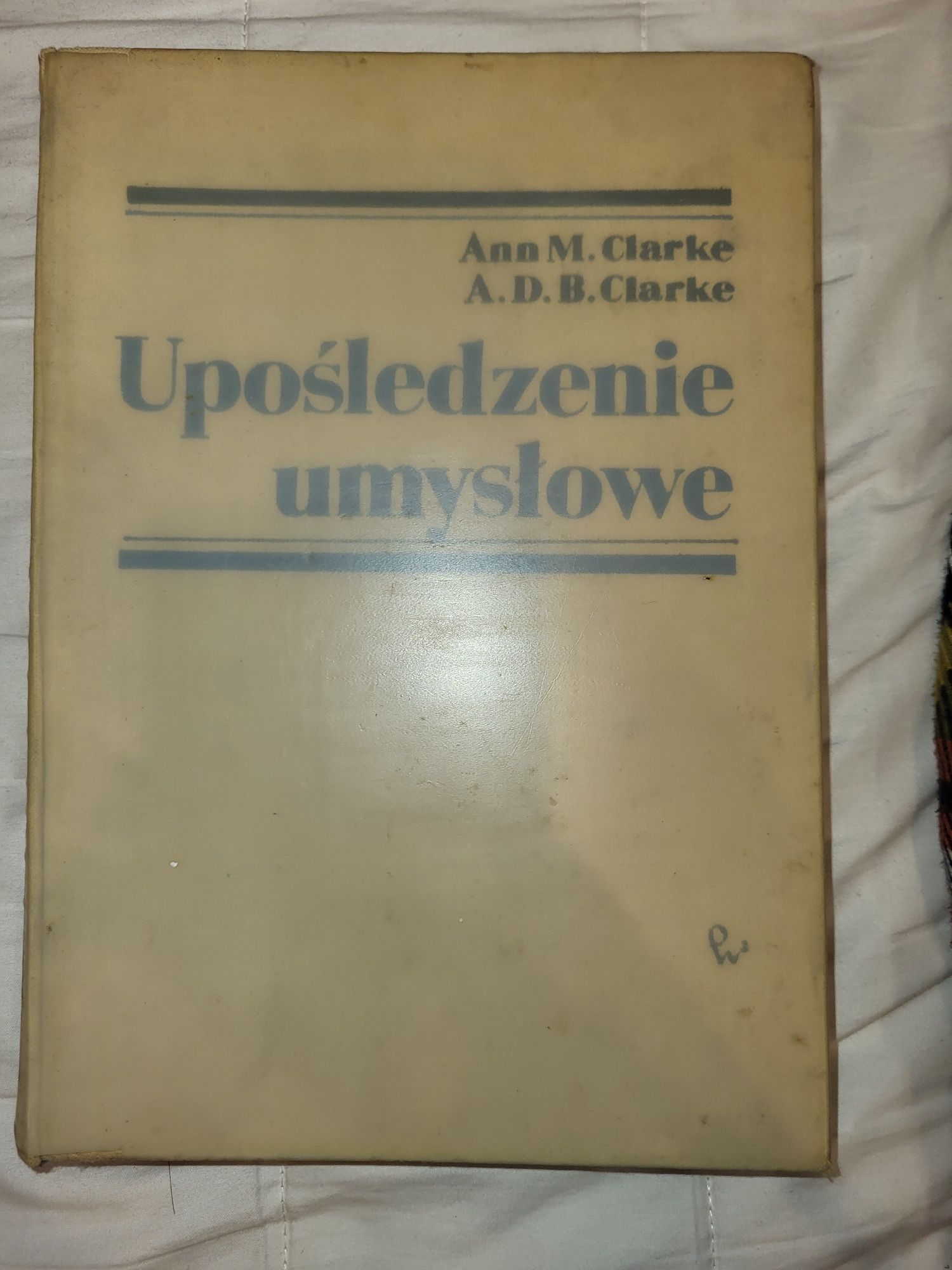 Upośledzenie umysłowe nowe poglądy Clarke