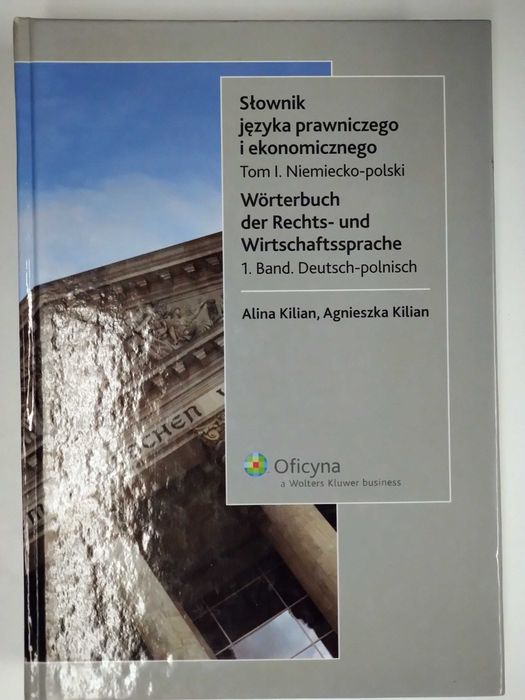 Słownik Języka Prawniczego i Ekonomicznego niemiecko-polski - Kilian