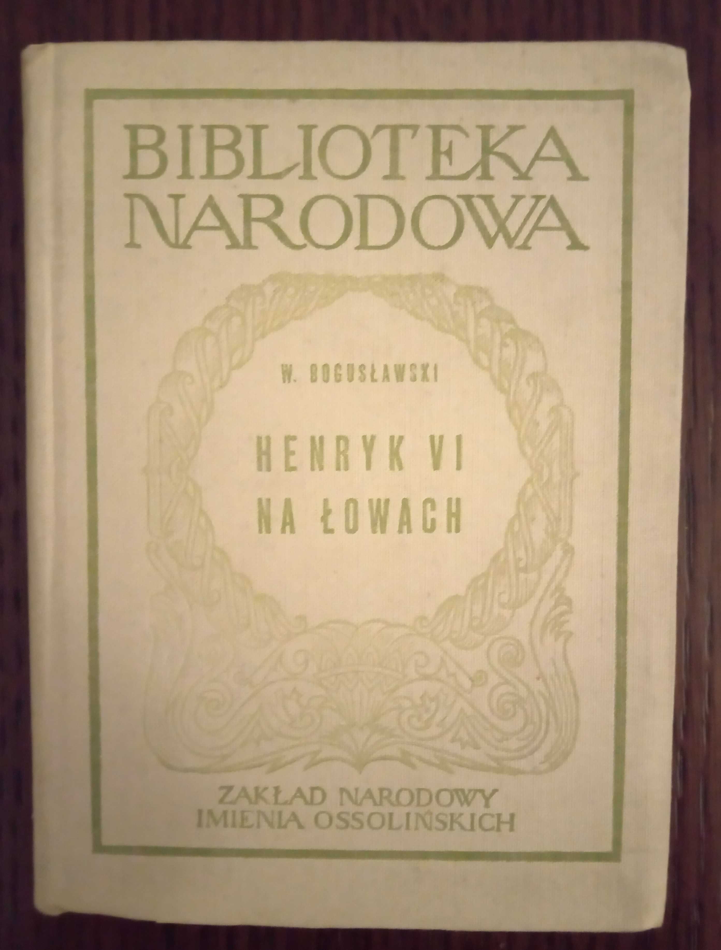 Henryk VI na łowach - Wojciech Bogusławski