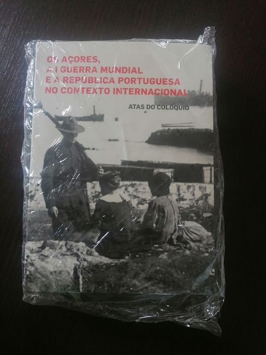 Os Açores, a I Guerra Mundial e a República Portuguesa no contexto...