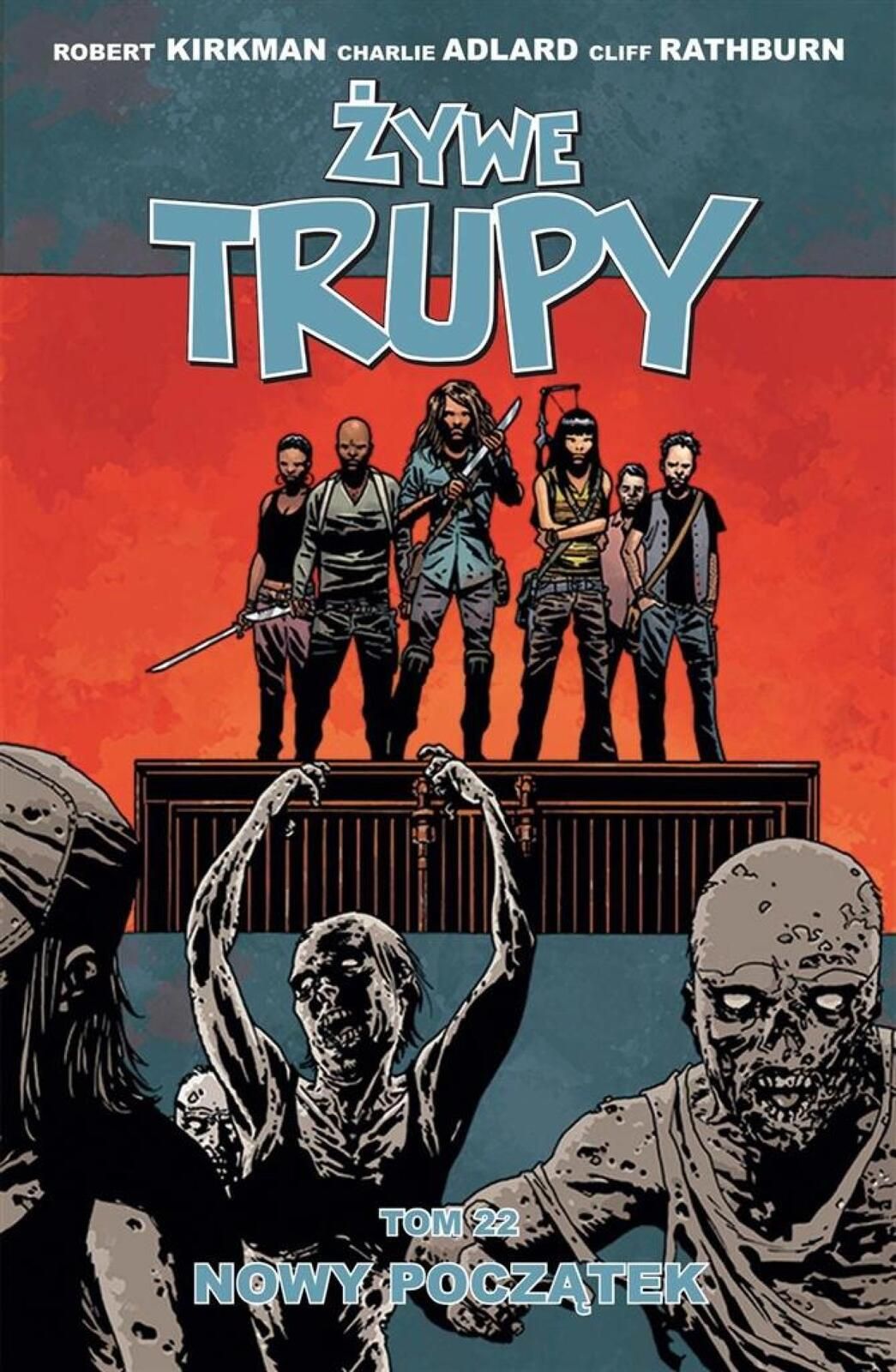 Żywe trupy T.22 Nowy początek Taurus Media Robert Kirkman, Charlie