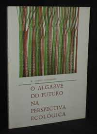 Livro O Algarve do Futuro na perspectiva ecológica M. Gomes Guerreiro