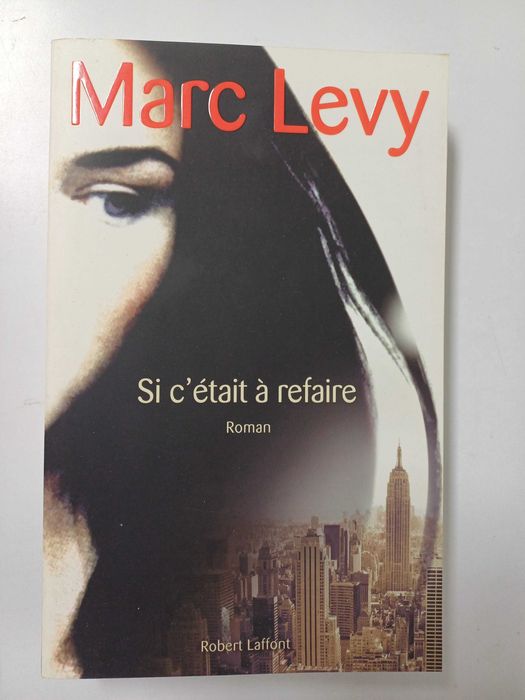 Marc Levy - Si c'etait á refaire