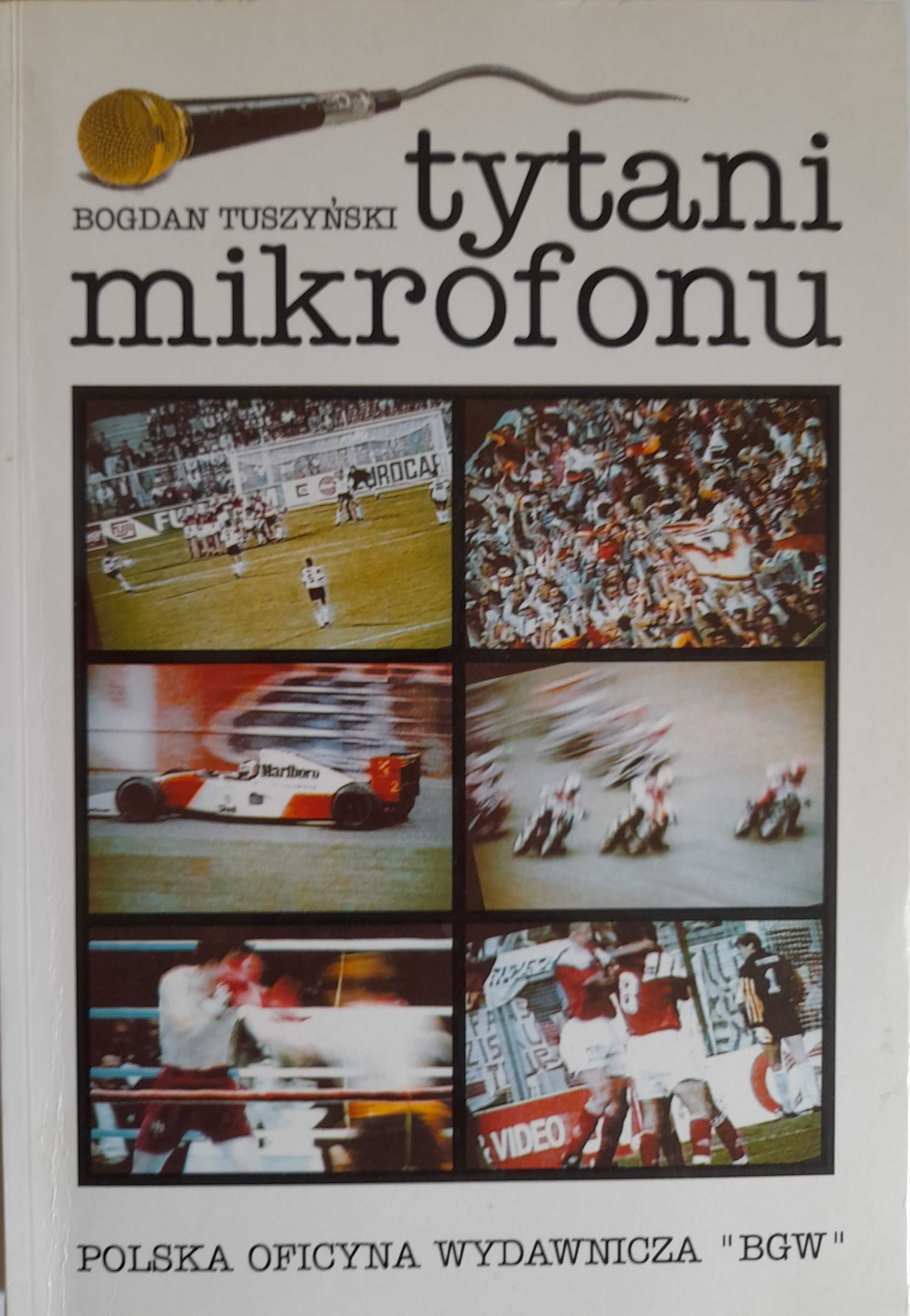 Tytani mikrofonu - Bogdan Tuszyński
